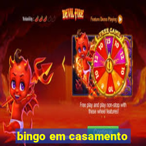 bingo em casamento